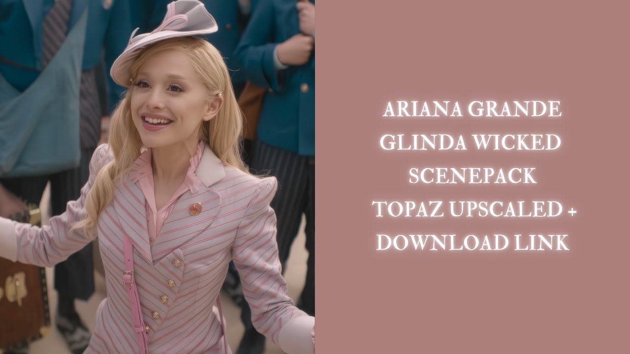 Ariana Grande: Wicked Glinda 4K Upscaled Scenepack + Download Link!