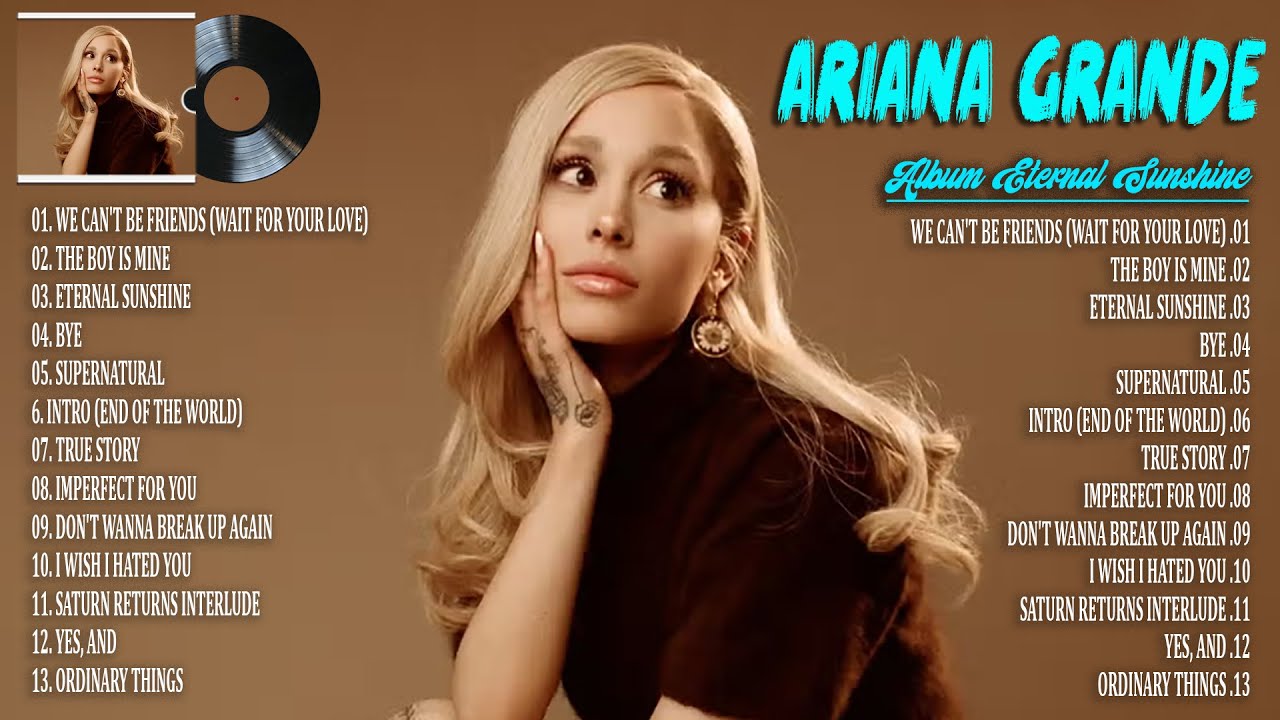 ArianaGrande (EternalSunshine) Full Album 2024
