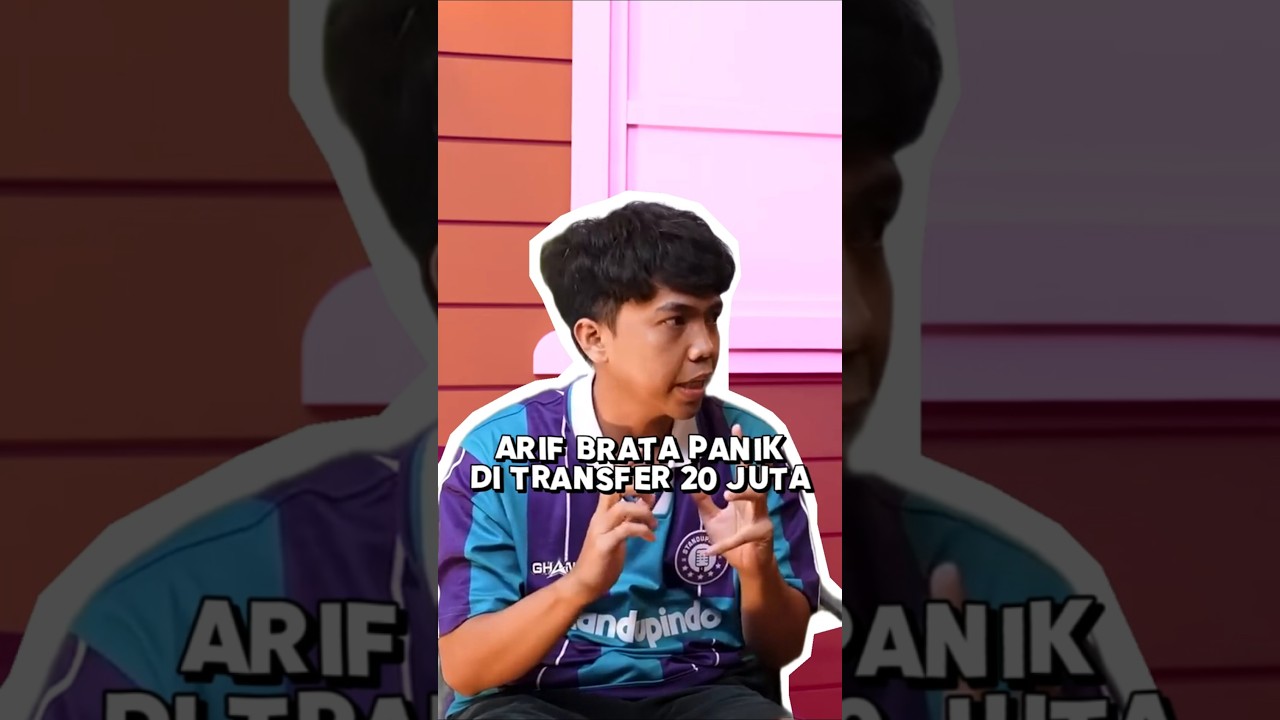 ARIF BRATA PANIK DI TF 20 JUTA!