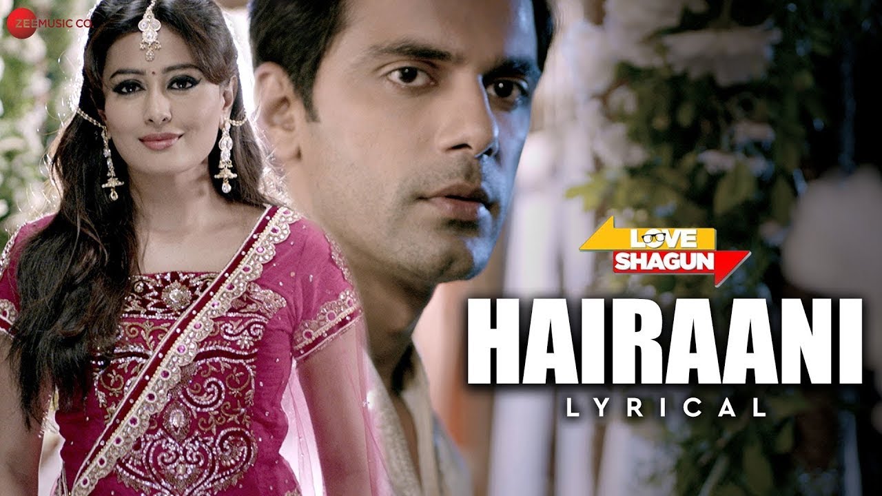 Arijit Singh - Hairaani | Love Shagun | Sakina Khan | Anuj Sachdeva, Nidhi Subbaiah | Lyrical
