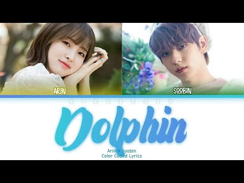 Arin & Soobin (오마이걸의 아린, TXT 수빈) - Dolphin Lyrics (Han/Rom/Eng/Color Coded/Lyrics/가사) | bingsoosh