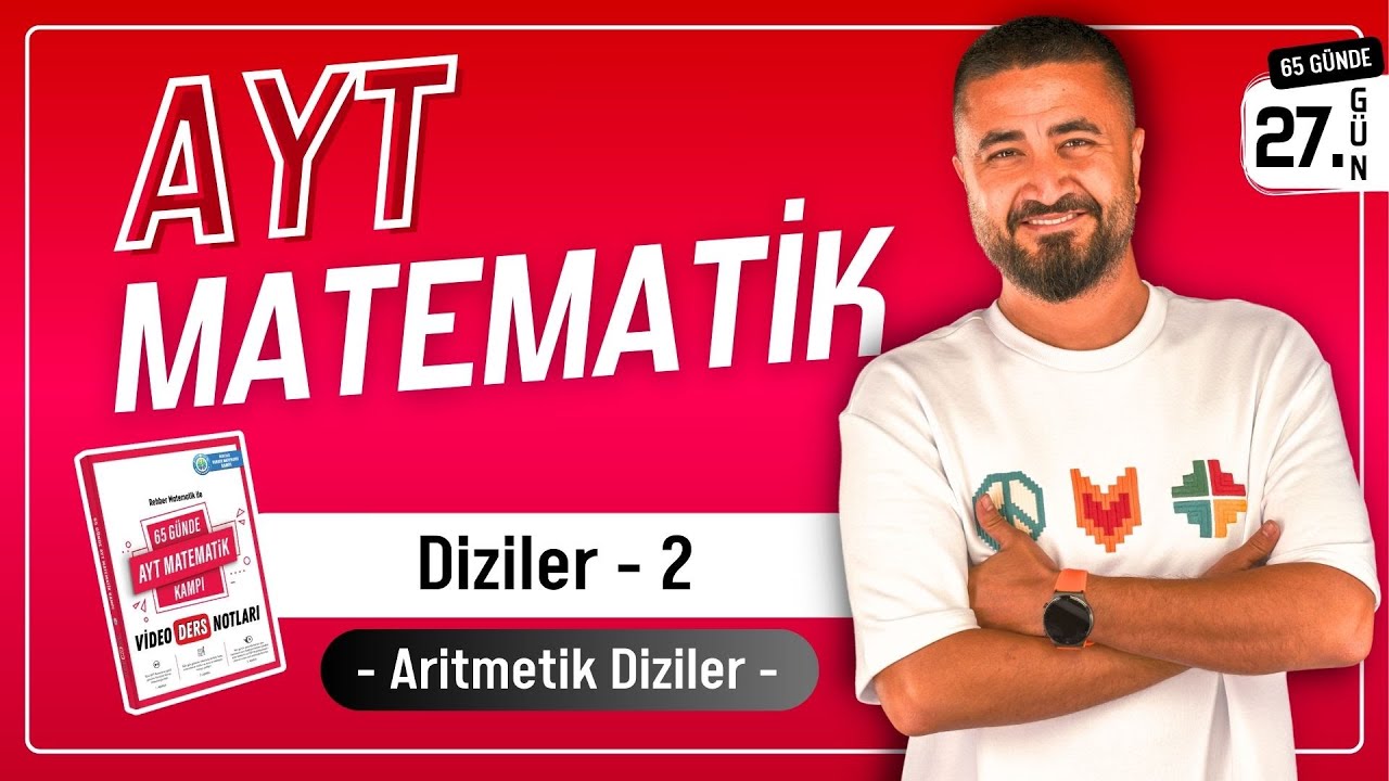 Aritmetik Diziler - Diziler 2 | 65 Günde AYT Matematik Kampı 27.Gün | Rehber Matematik