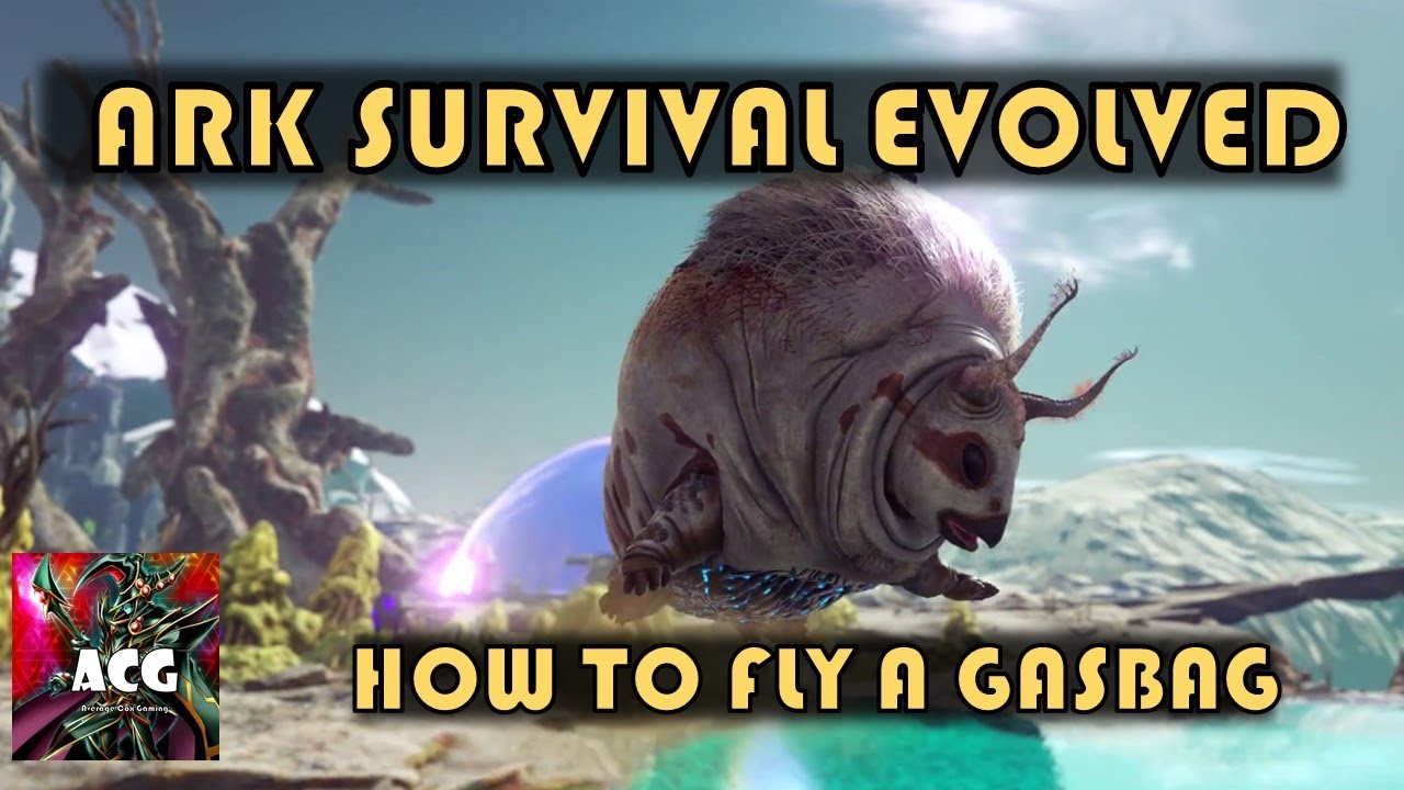 Ark Extinction: How to Fly a Gasbag