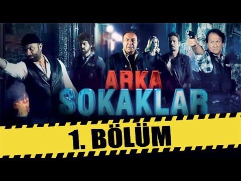 ARKA SOKAKLAR 1. BÖLÜM