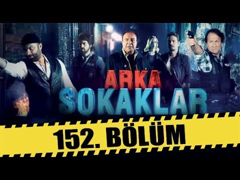 ARKA SOKAKLAR 152. BÖLÜM