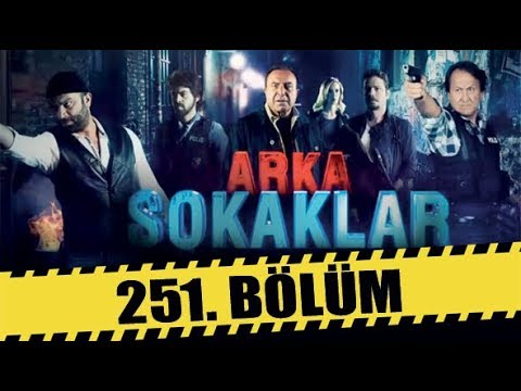 ARKA SOKAKLAR 251. BÖLÜM | FULL HD