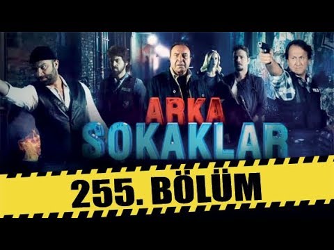 ARKA SOKAKLAR 255. BÖLÜM | FULL HD