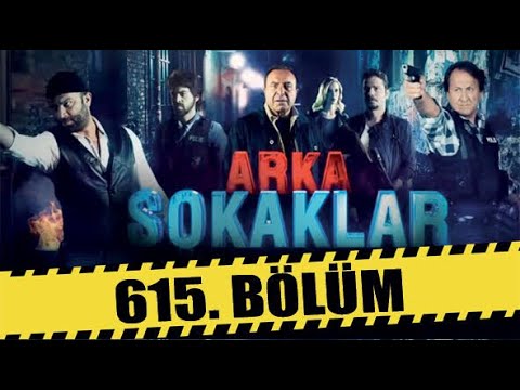 ARKA SOKAKLAR 615. BÖLÜM | FULL HD