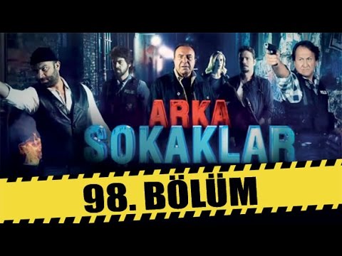 ARKA SOKAKLAR 98. BÖLÜM
