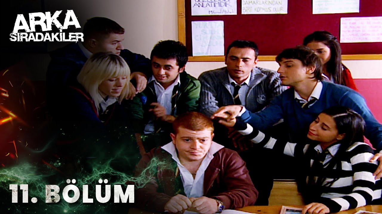 Arka Sıradakiler 11. Bölüm (Full HD)