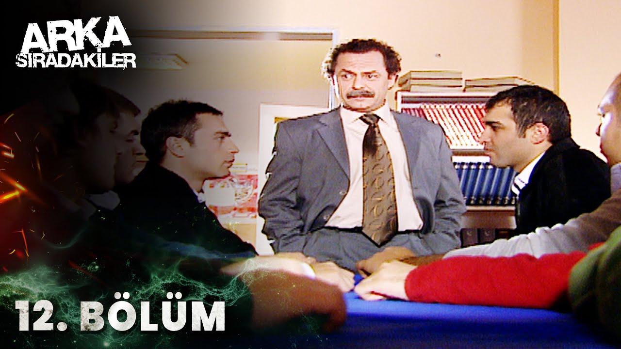 Arka Sıradakiler 12. Bölüm (Full HD)