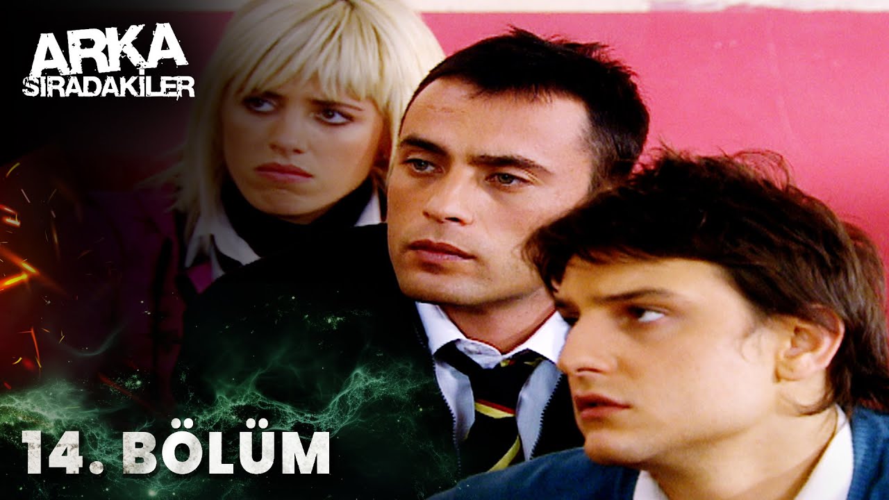 Arka Sıradakiler 14. Bölüm (Full HD)
