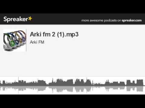 Arki fm 2 (1).mp3 (hecho con Spreaker)
