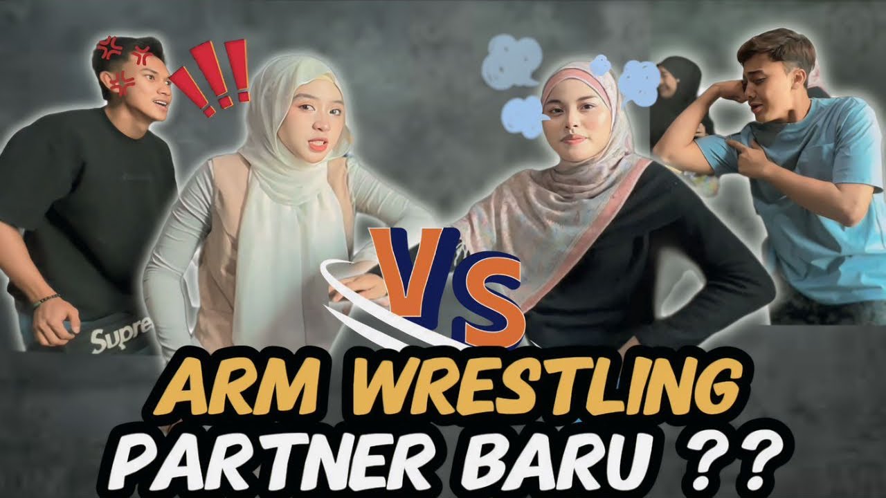 ARM WRESTLING PARTNER ! FIGHT SAMPAI HAMPIR BERGADUH??