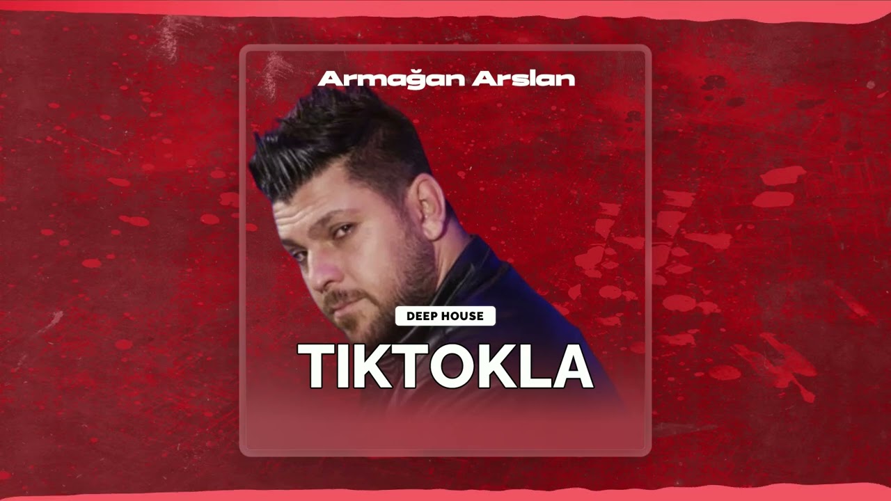 Armağan Arslan - Tiktokla & Vur Dibine Deep House Car Remix