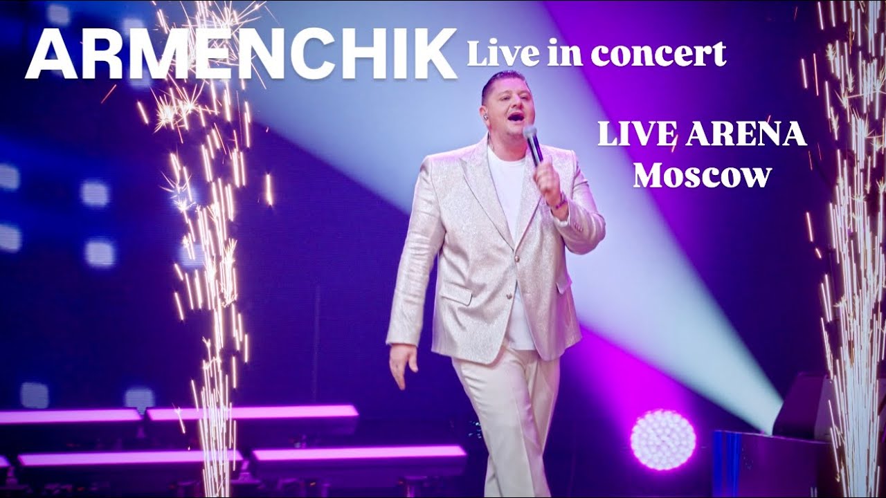 Armenchik Live in Concert 2024 