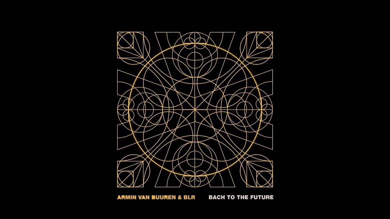 Armin van Buuren & BLR - Bach To The Future (Official Visualizer)