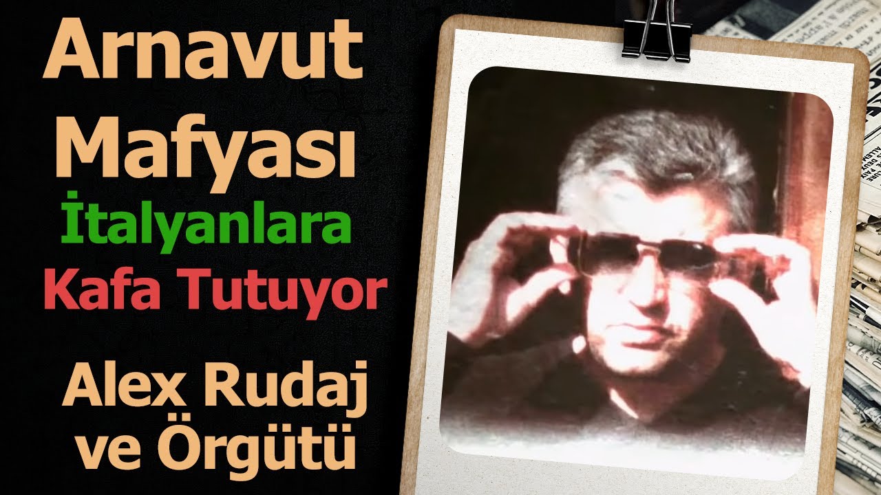 Arnavut Mafyası, İtalyanlara Karşı: Alex Rudaj ve Örgütü