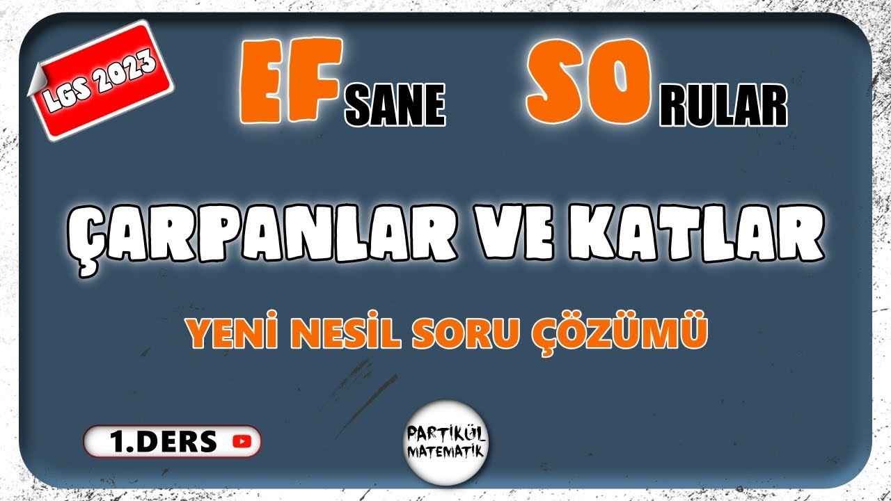 Çarpanlar ve Katlar | Ebob Ekok | Yeni Nesil Soru Çözümü | EFSO #lgs