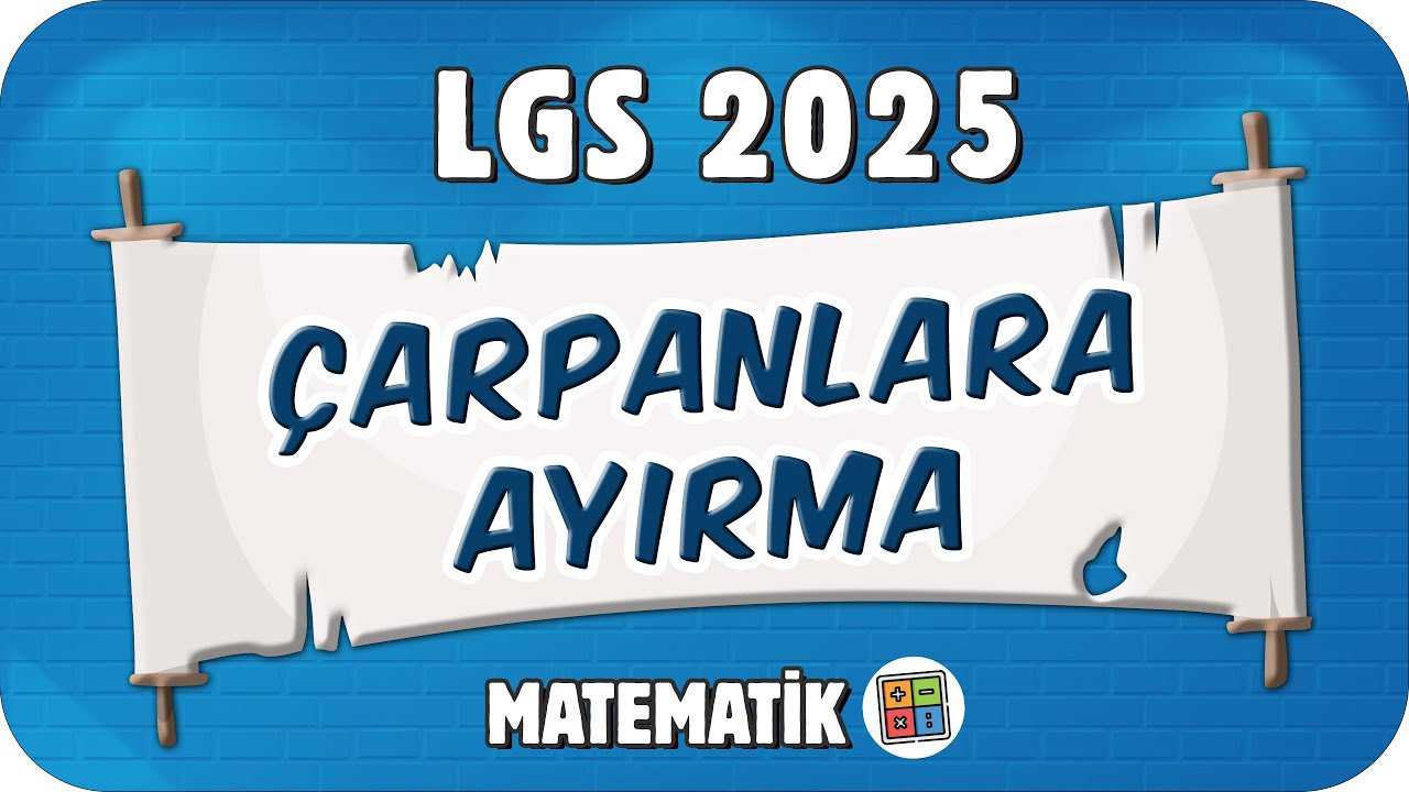 Çarpanlara Ayırma 📘 8MAT17 #2025LGS