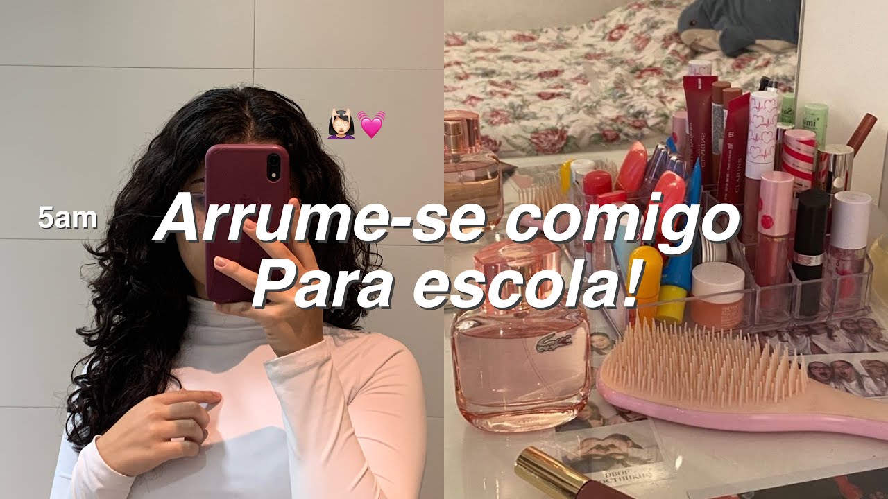 Arrume-se comigo para escola! 💆🏻‍♀️💓