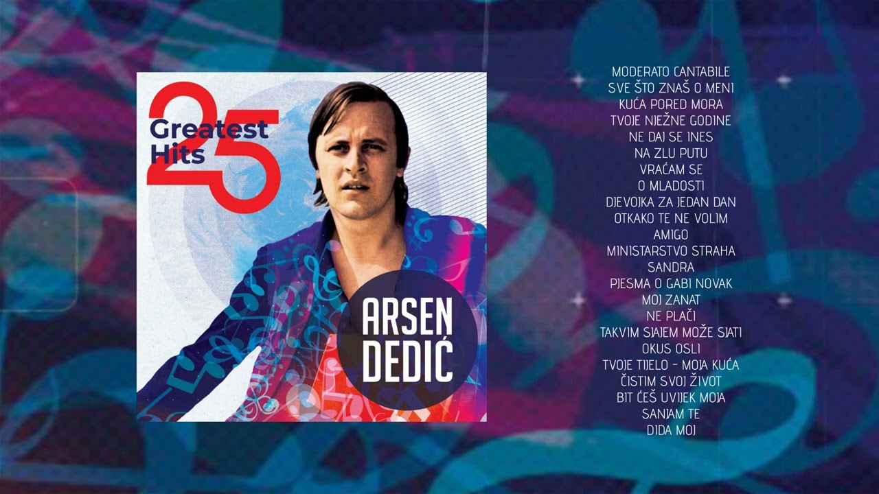 Arsen Dedić - 25 GREATEST HITS