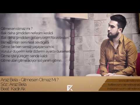 Arsız Bela   Gitmesen Olmaz Mı