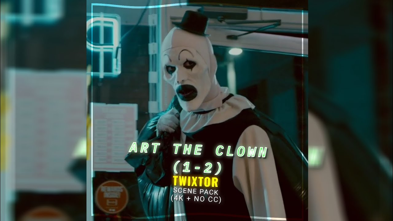 Art The Clown (1-2) | Twixtor (Scene Pack) / (4K + No CC)