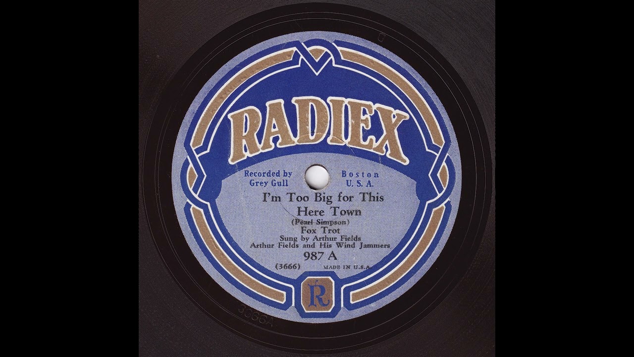 Arthur Fields and His Wind Jammers - I'm Too Big For This Here Town (HOT!)