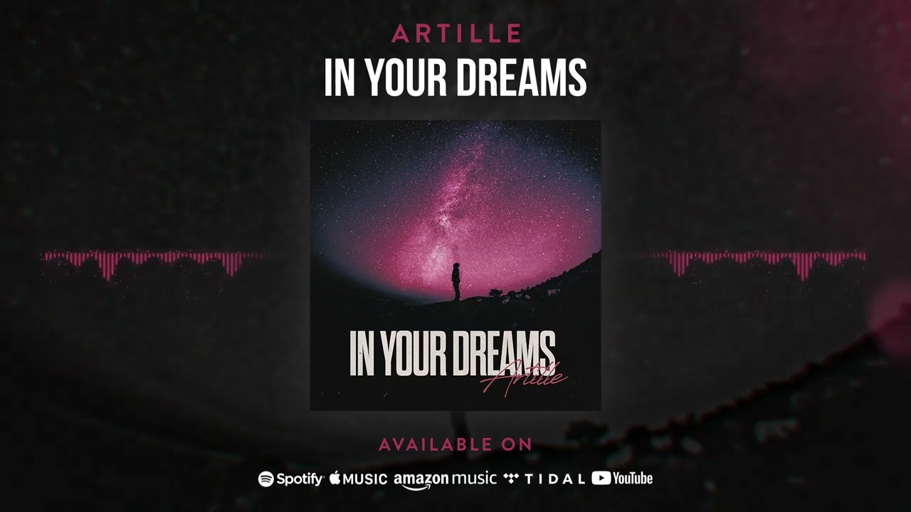 Artille - In Your Dreams