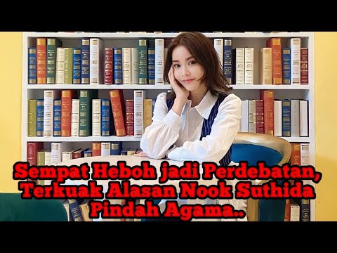 Artis Thailand nook suthida,sempat kontroversi karena masuk Islam..#muallafhijrah#mualaf#islam