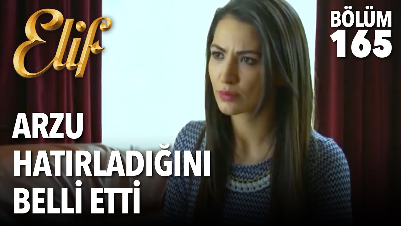 Arzu Hatırladığını Belli Etti | Elif 165. Bölüm