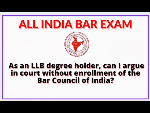 As an LLB degree holder, can I argue in court without enrollment of the Bar Council of India?