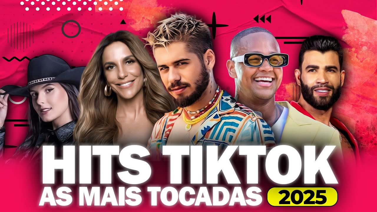 AS MELHORES E MAIS TOCADAS DO TIKTOK 2025 ⚡️ TOP HITS TIKTOK 2025 ⚡️ MAIS TOCADAS DO MOMENTO