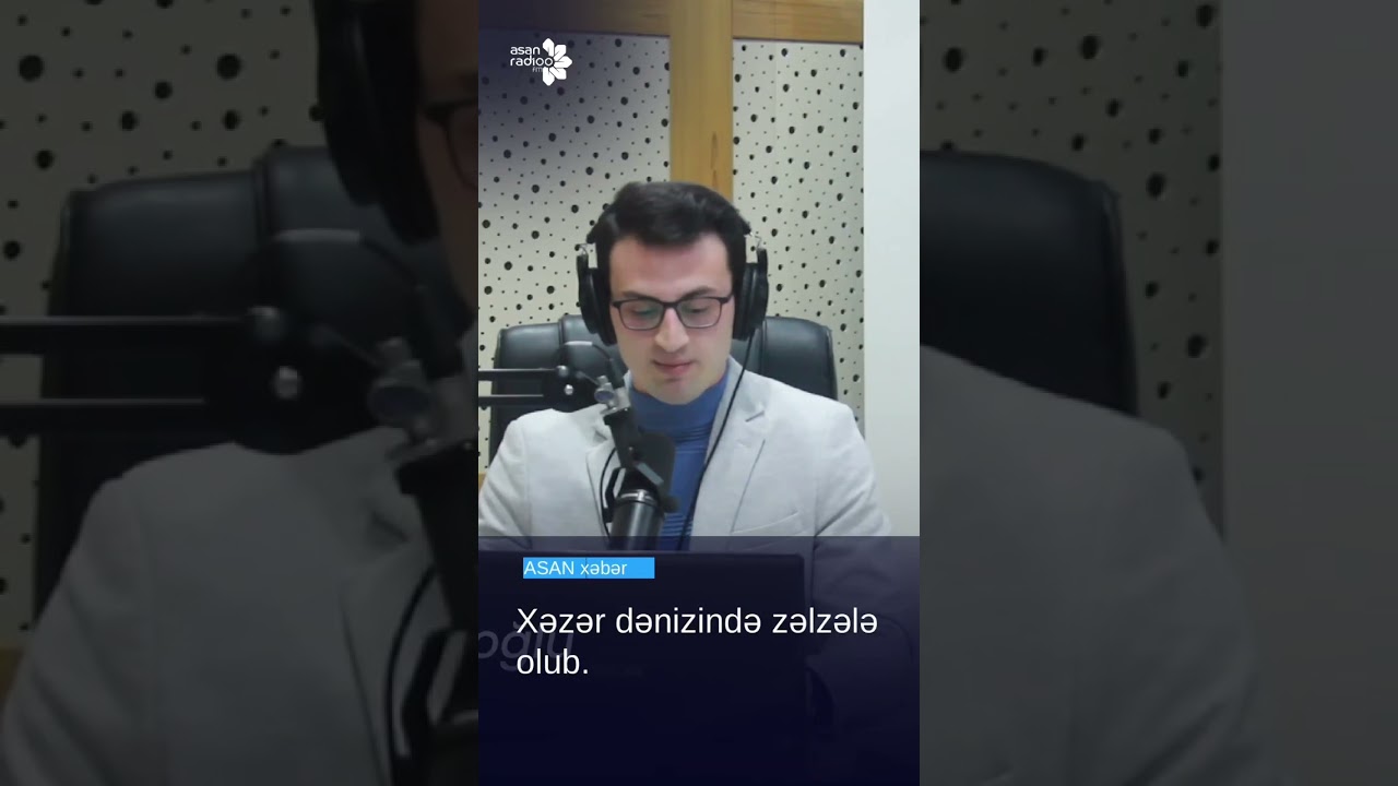 #asanradio #asanxəbər #yenixeberler