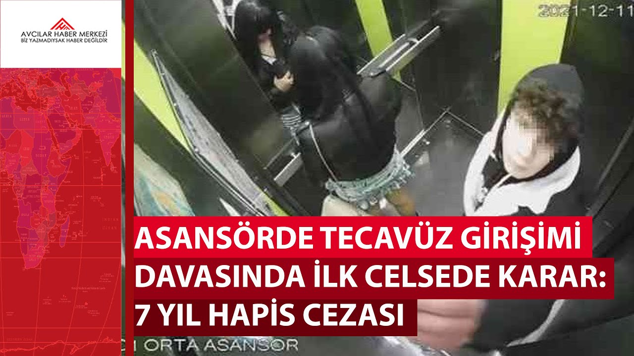 Asansörde tecavüz girişimi davasında ilk celsede karar: 7 yıl hapis cezası