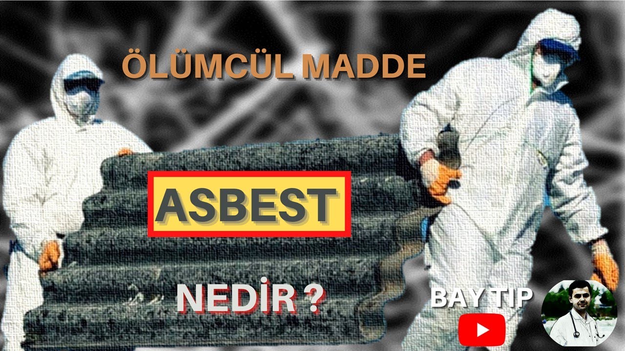 ASBEST NEDİR?