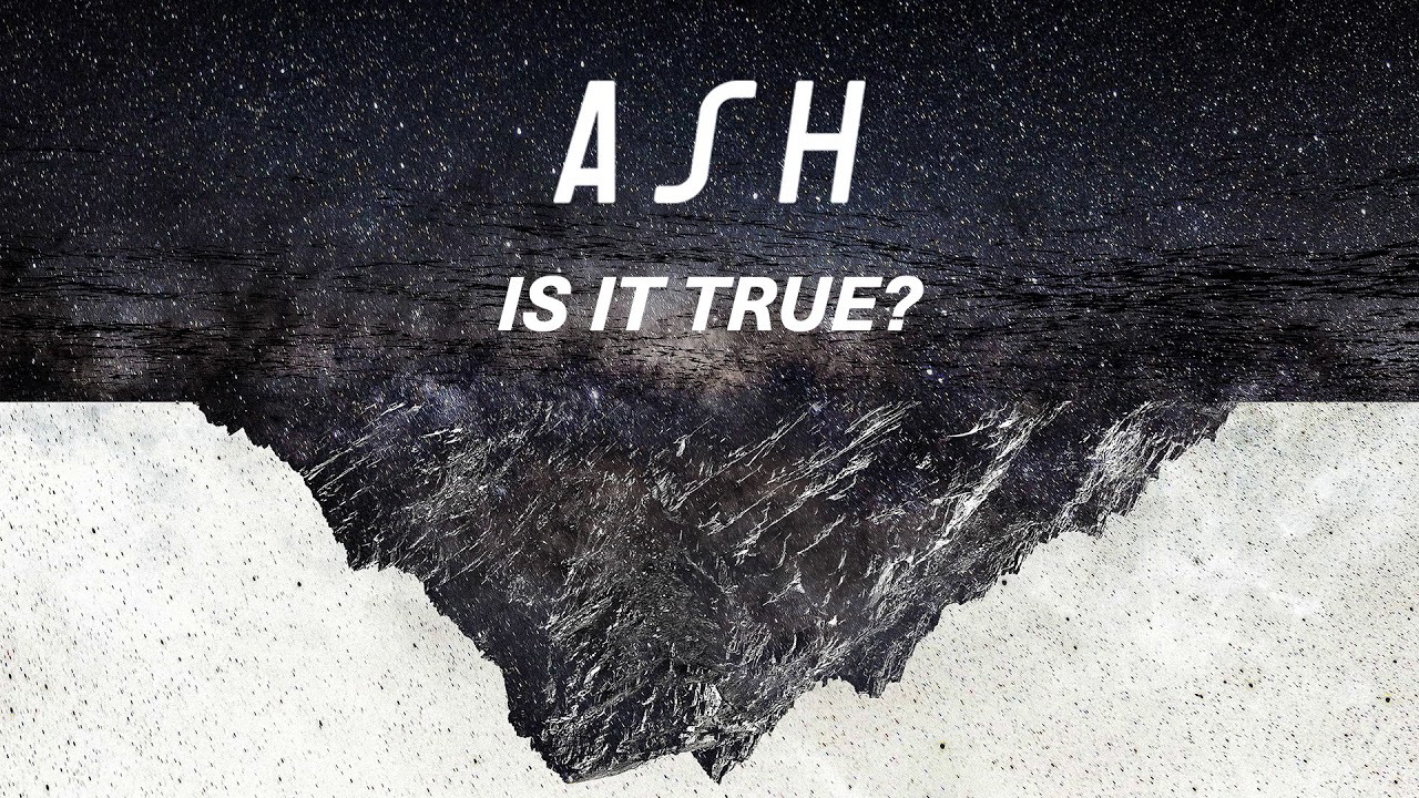 Ash - Is It True? (Official Audio)