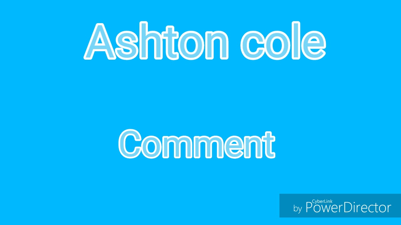 Ashton Cole's Outro