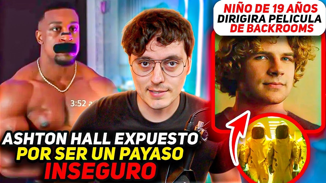 Ashton Hall expuesto por ser un Payaso inseguro-Niño de 19 Años dirigira pelicula de Backrooms