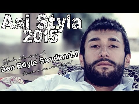 Asi Styla Sen Böyle Sevdinmi 2015