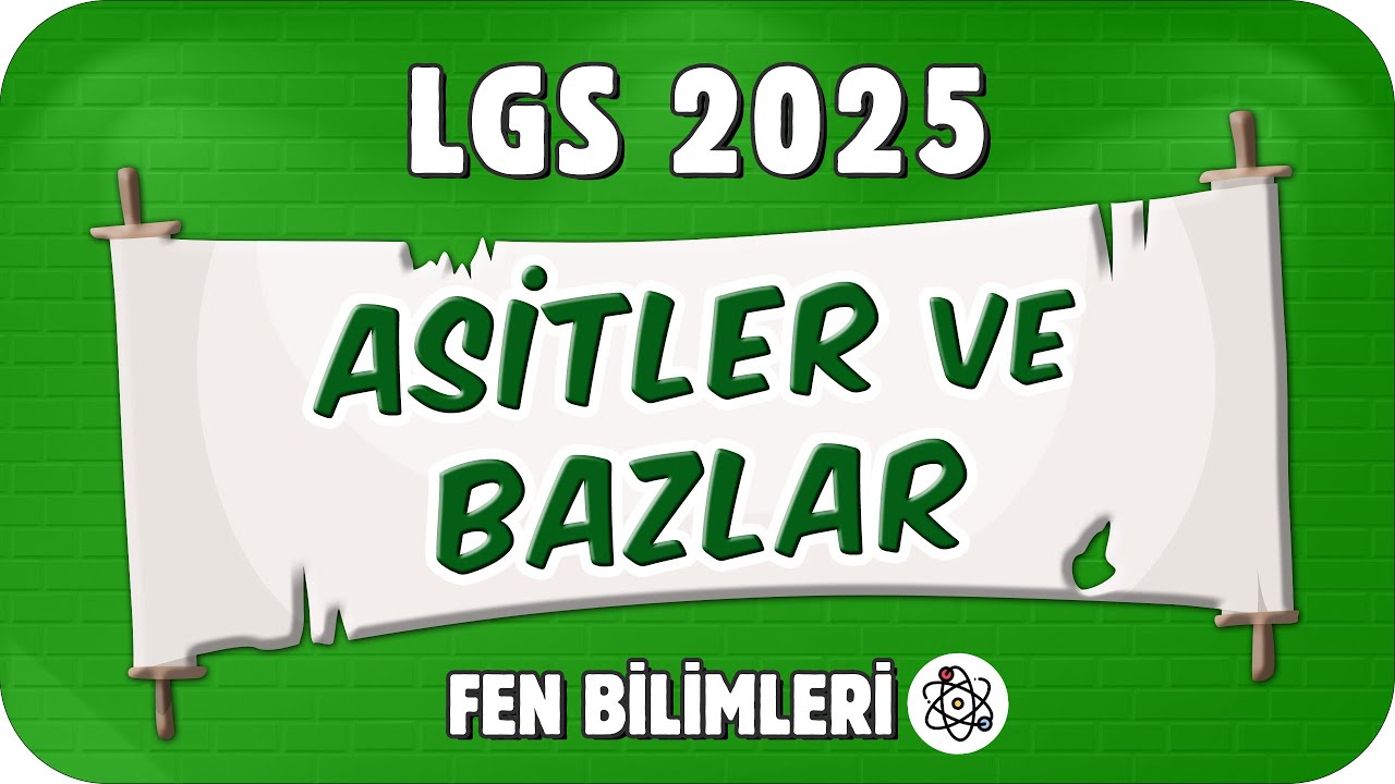 Asitler ve Bazlar 📗 8FEN13 #2025LGS