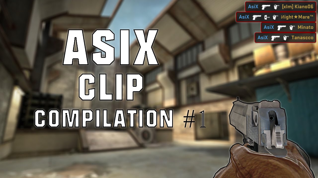 ASIX | Clip Compilation #1