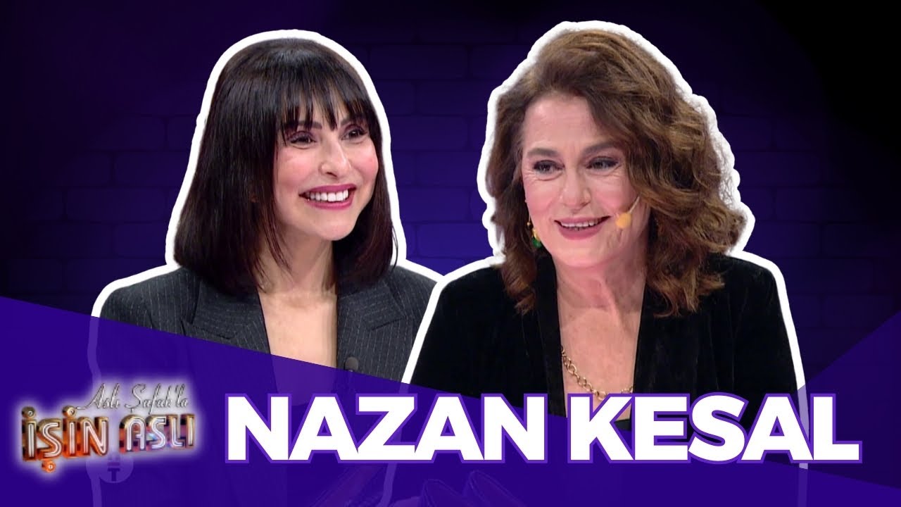Aslı Şafak'la İşin Aslı - Nazan Kesal | 24 Ocak 2025