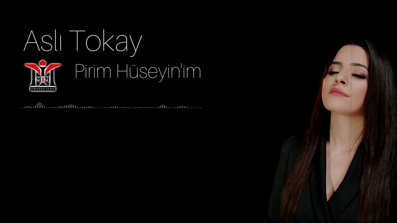 Aslı Tokay - Pirim Hüseyin'im | © 2023 Mim Production