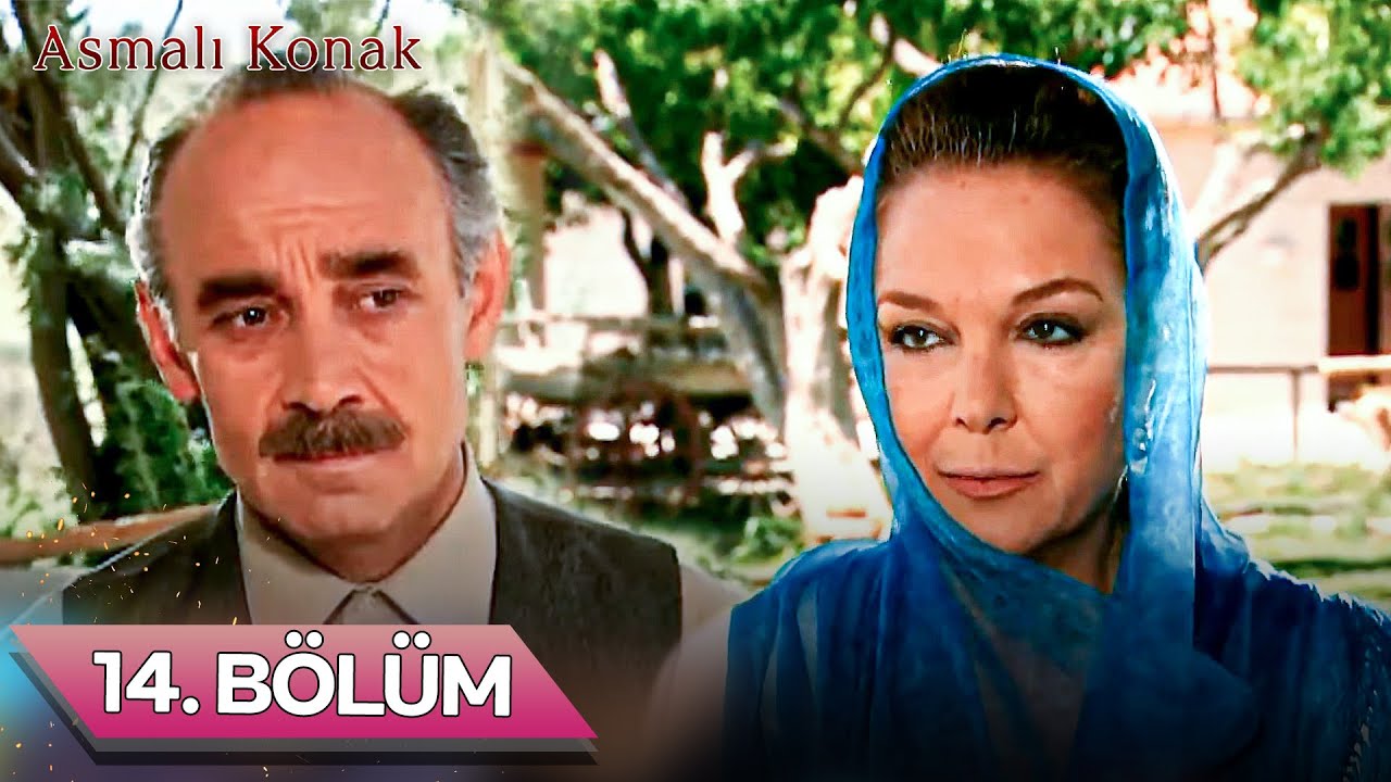 Asmalı Konak | 14. Bölüm