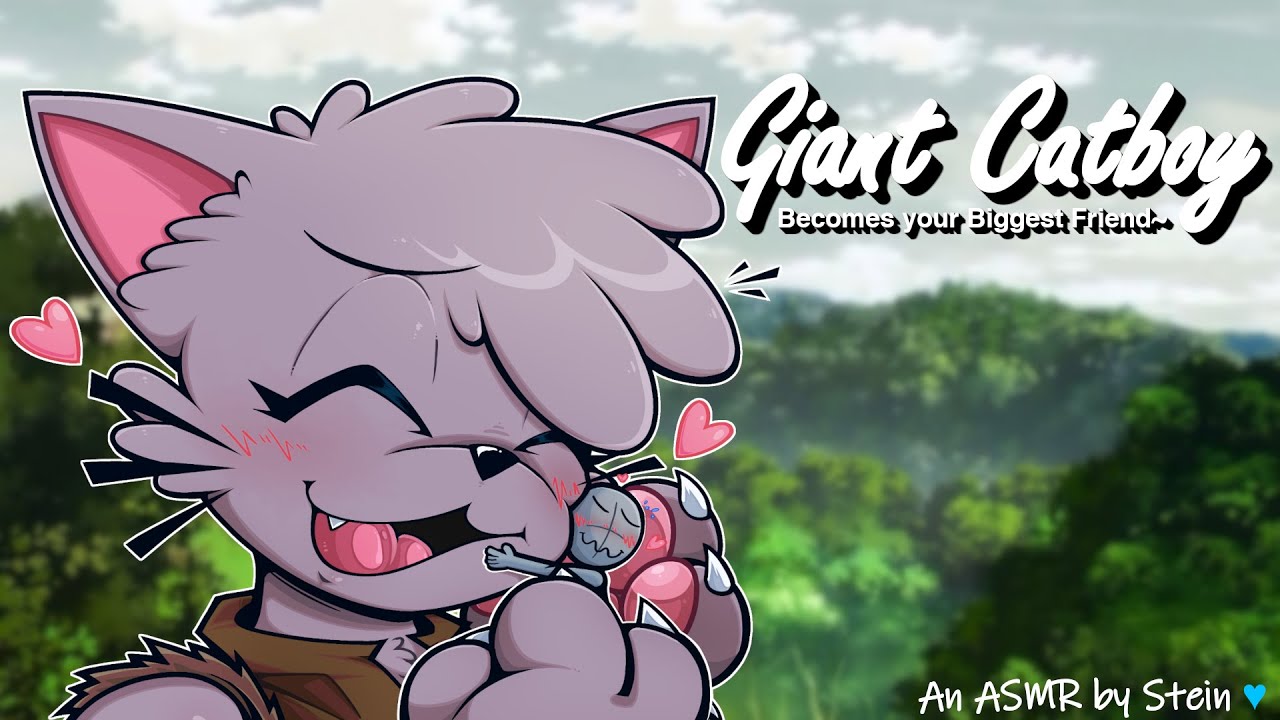 ASMR | Giant Catboy Becomes Your Biggest Friend ~ [Size Difference] [Petting] [Reverse Comfort]