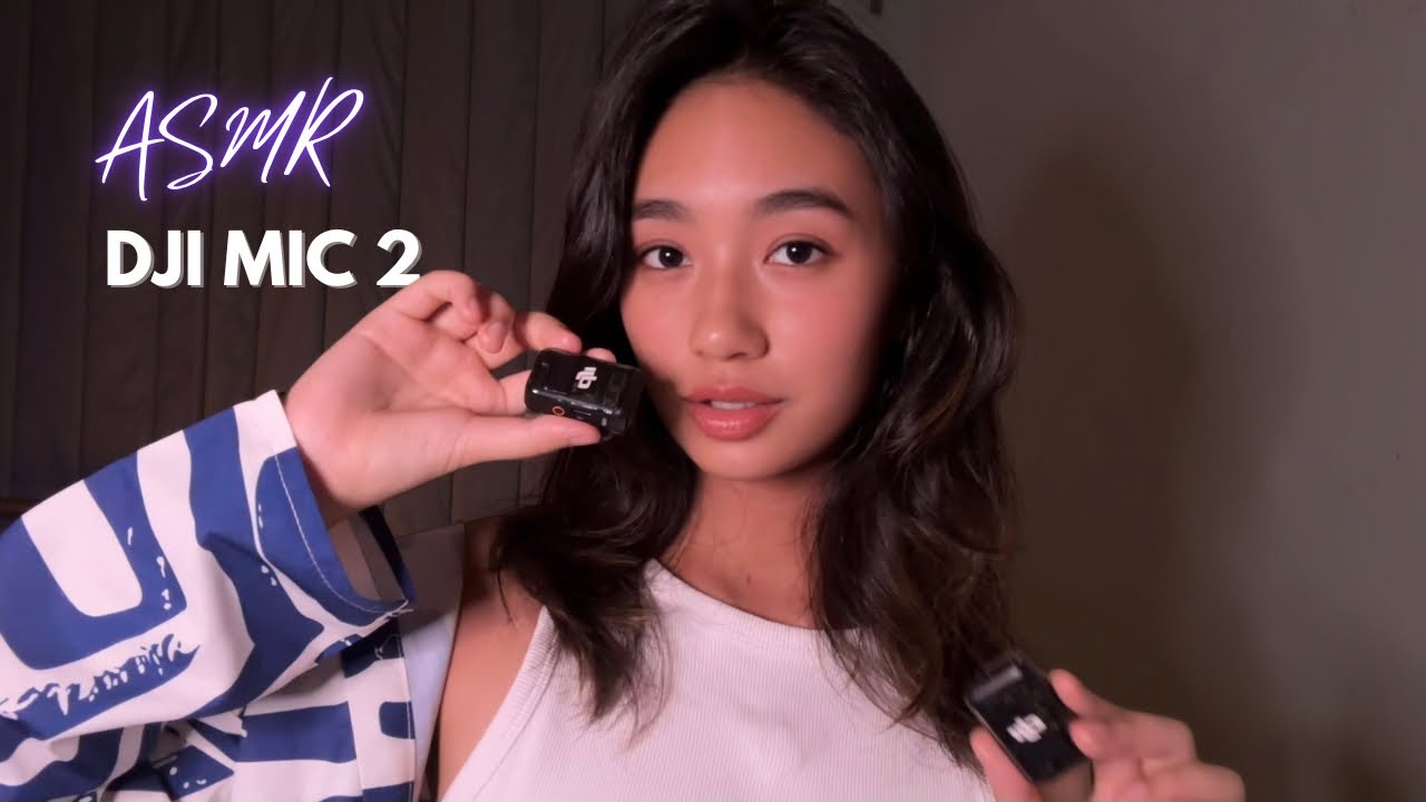 ASMR ~ Testing My NEW DJI Mic | Mouth Sounds & Binaural Ear to Ear Tingles to Relax ☁️