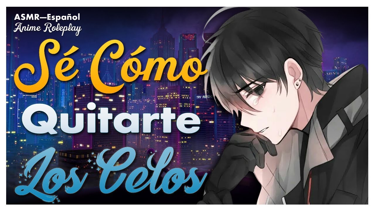 ASMR ❤ Tu LINDO NOVIO Te CALLA A BESOS 💋 Porque Estás CELOSA  - ASMR Roleplay - ESPAÑOL.
