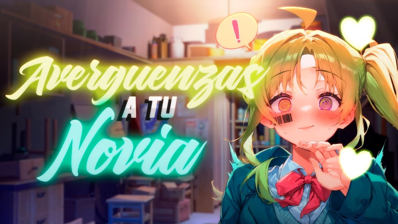 ASMR ❤️‍🔥Avergüenzas A Tu Novia❤️‍🔥 - ESPAÑOL
